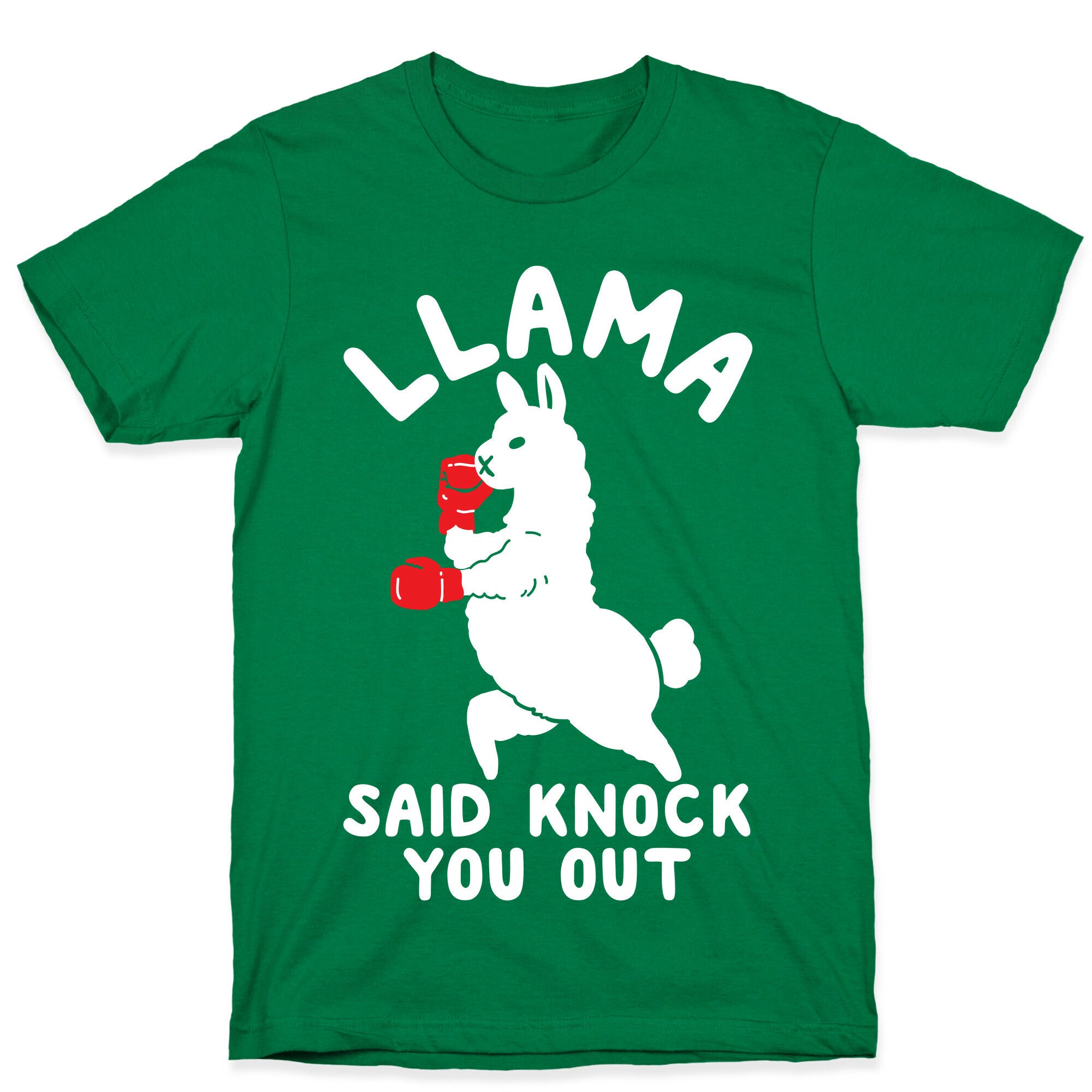 Llama Said Knock You Out T-Shirt